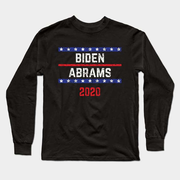 Joe Biden 2020 and Stacy Abrams on the One Ticket. Biden Abrams 2020 Vintage Distressed Long Sleeve T-Shirt by YourGoods